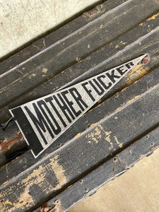 M@ther F#&ker Felt Pennant